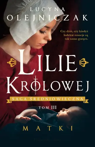 Okładka: Lilie królowej. Matki