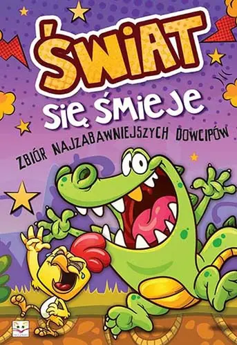 Okładka: Świat się śmieje. Zbiór najzabawniejszych dowcipów.