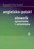 Okładka: Angielsko-polski słownik synonimów i antonimów