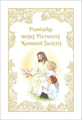 Okładka: Pamiątka mojej Pierwszej Komunii Świętej (z Panem Jezusem)