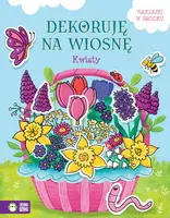 Okładka: Dekoruję na wiosnę. Kwiaty