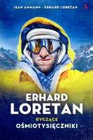 Okładka: Erhard Loretan. Ryczące ośmiotysięczniki