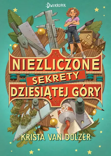 Okładka: Niezliczone sekrety Dziesiątej Góry