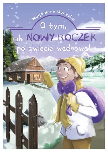 Okładka: O tym, jak Nowy Roczek po świecie wędrował