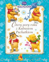 Okładka: Cztery pory roku z Kubusiem Puchatkiem