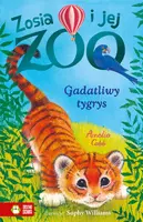 Okładka: Zosia i jej zoo. Gadatliwy tygrys