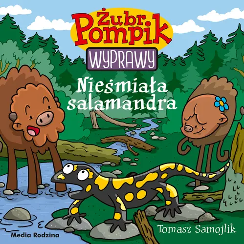 Okładka: Żubr Pompik. Wyprawy. Tom 15. Nieśmiała salamandra