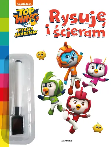 Okładka: Top Wing. Ptasia Akademia. Rysuję i ścieram