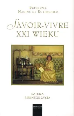 Okładka: Savoir-Vivre XXI wieku. Sztuka pięknego życia