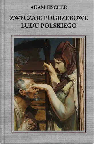 Okładka: Zwyczaje pogrzebowe ludu polskiego