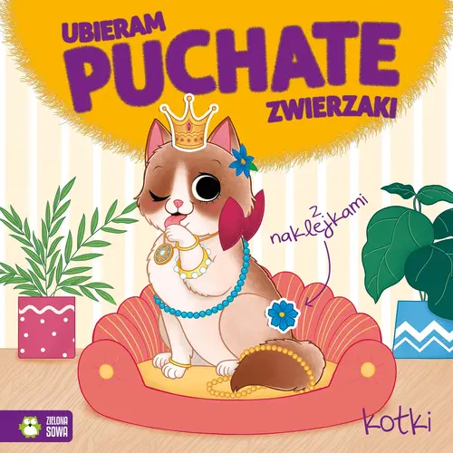 Okładka: Ubieram puchate zwierzaki. Kotki