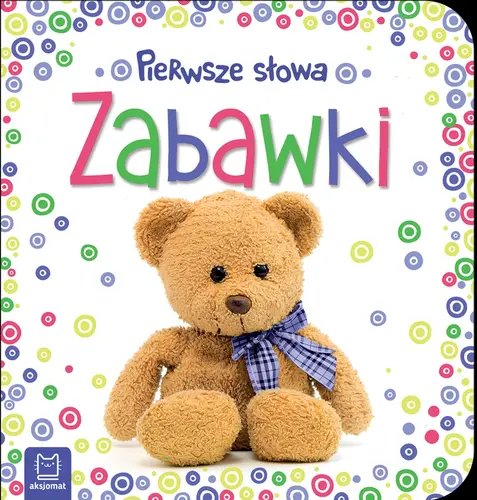 Okładka: Pierwsze słowa maluszka. Zabawki