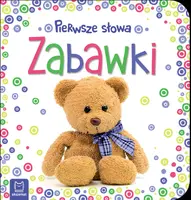 Okładka: Pierwsze słowa maluszka. Zabawki
