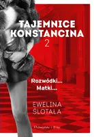 Okładka: Tajemnice Konstancina. Tom 2. Rozwódki. Matki