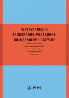 Okładka: Wstrzyknięcia śródskórne, podskórne, domięśniowe i dożylne