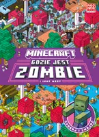 Okładka: Minecraft. Gdzie jest zombie i inne moby