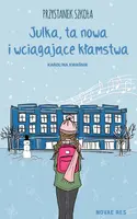 Okładka: Przystanek Szkoła. Julka, ta nowa i wciągające kłamstwa