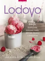 Okładka: LODOVE czyli domowe, zdrowe lody, zimne desery i smoothie
