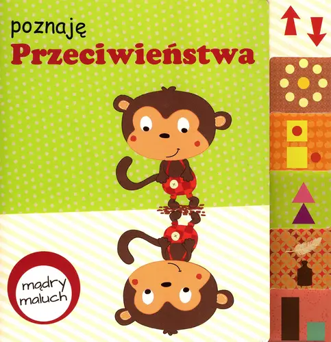 Okładka: Mądry maluch. Poznaję przeciwieństwa