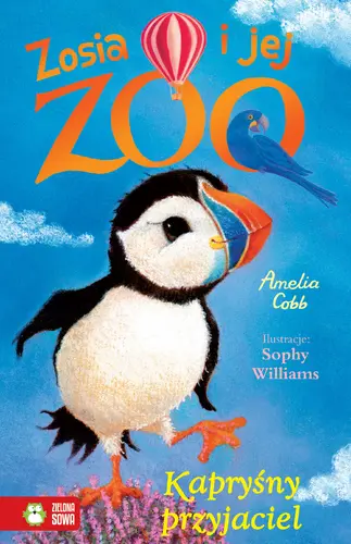 Okładka: Zosia i jej zoo. Kapryśny przyjaciel