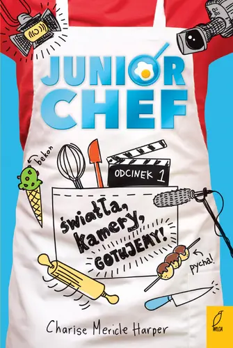 Okładka: JuniorChef. Światła, kamery, gotujemy! Tom 1