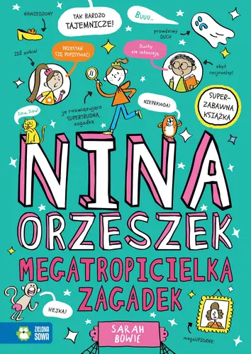 Okładka: Nina Orzeszek. Megatropicielka zagadek