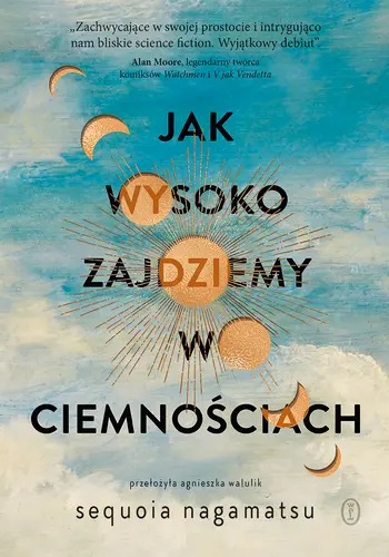 Okładka: Jak wysoko zajdziemy w ciemnościach