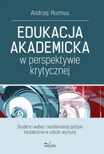 Okładka: Edukacja akademicka w perspektywie krytycznej