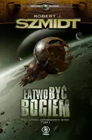 Okładka: Łatwo być Bogiem