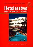 Okładka: Hotelarstwo. Usługi, eksploatacja, zarządzanie