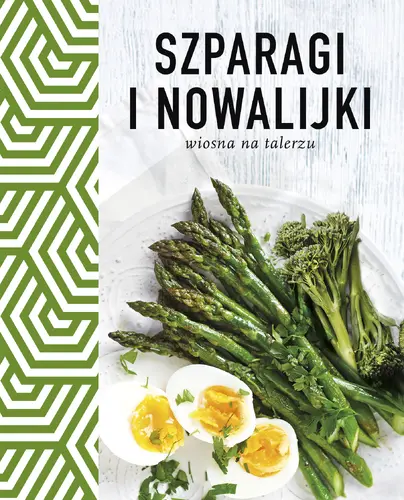 Okładka: Szparagi i nowalijki. Wiosna na talerzu