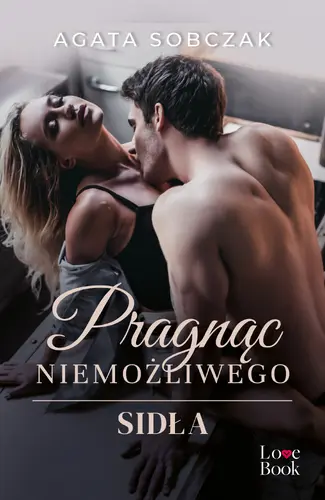 Okładka: Pragnąc niemożliwego. Sidła