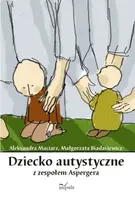 Okładka: Dziecko autystyczne z zespołem Aspergera