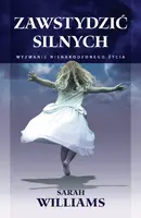 Okładka: Zawstydzić silnych. Wyzwanie nienarodzonego życia