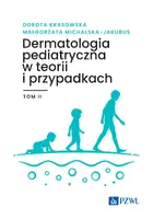 Okładka: Dermatologia pediatryczna w teorii i przypadkach. Tom 2