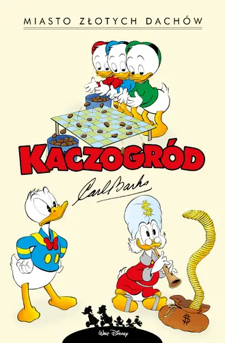 Okładka: Kaczogród – Carl Barks – Miasto złotych dachów i inne historie z lat 1957-1958