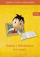 Okładka: Szkoła z Mikołajkiem jest super (6-7 lat)