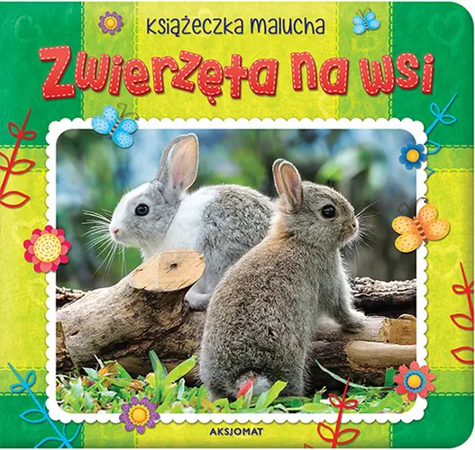 Okładka: Zwierzęta na wsi. Książeczka malucha