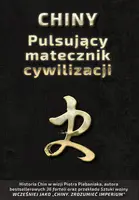 Okładka: Chiny. Pulsujący matecznik cywilizacji