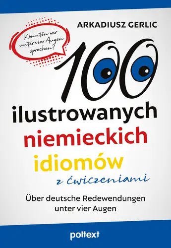 Okładka: 100 ilustrowanych niemieckich idiomów z ćwiczeniami