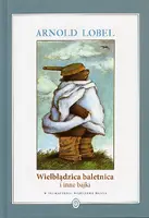 Okładka: Wielbłądzica baletnica i inne bajki