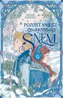 Okładka: Pozostaniesz moim snem