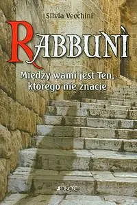 Okładka: Rabbuni. Między wami jest Ten, którego nie znacie