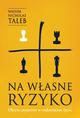 Okładka: Na własne ryzyko. Ukryte asymetrie w codziennym życiu /OP. MKK/