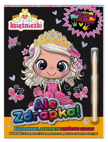 Okładka: A ja lubię księżniczki Ale zdrapka!