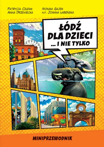 Okładka: Miniprzewodnik Łódź dla Dzieci i nie tylko