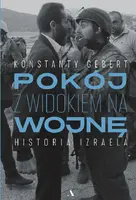 Okładka: Pokój z widokiem na wojnę. Historia Izraela