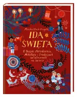 Okładka: Idą święta! O Bożym Narodzeniu, Mikołaju i tradycjach świątecznych na świecie