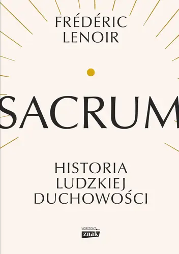Okładka: Sacrum. Historia ludzkiej duchowości