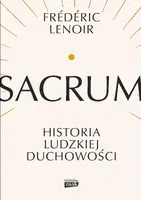 Okładka: Sacrum. Historia ludzkiej duchowości